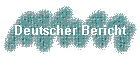 Deutscher Bericht